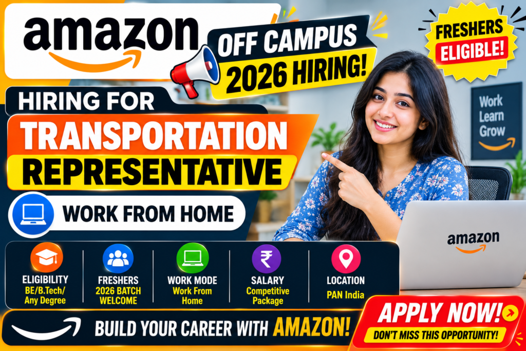 Amazon Off Campus 2026 Hiring Freshers For Transportation Representative | Work From Home