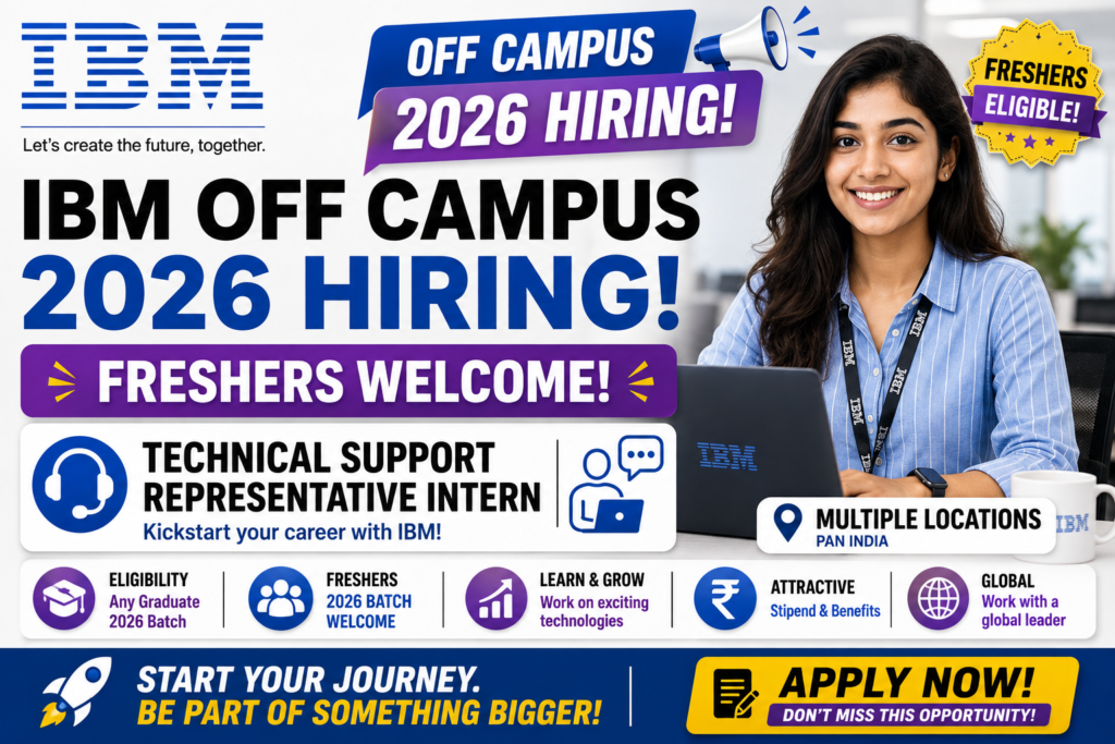 IBM Off Campus 2026 Hiring Fresher For Technical Support Representative Intern | Multiple Locations