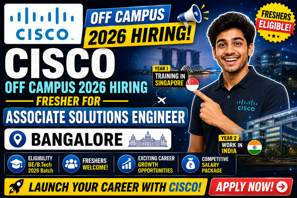 Cisco Off Campus 2026 Hiring Fresher For Associate Solutions Engineer | Bangalore (Training in Singapore | Year 2 in India)