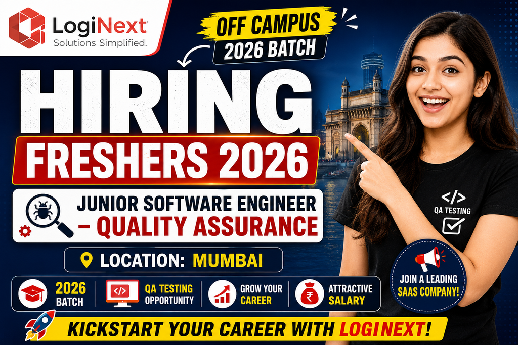 LogiNext Off Campus 2026 Hiring Freshers For Junior Software Engineer – Quality Assurance | Mumbai
