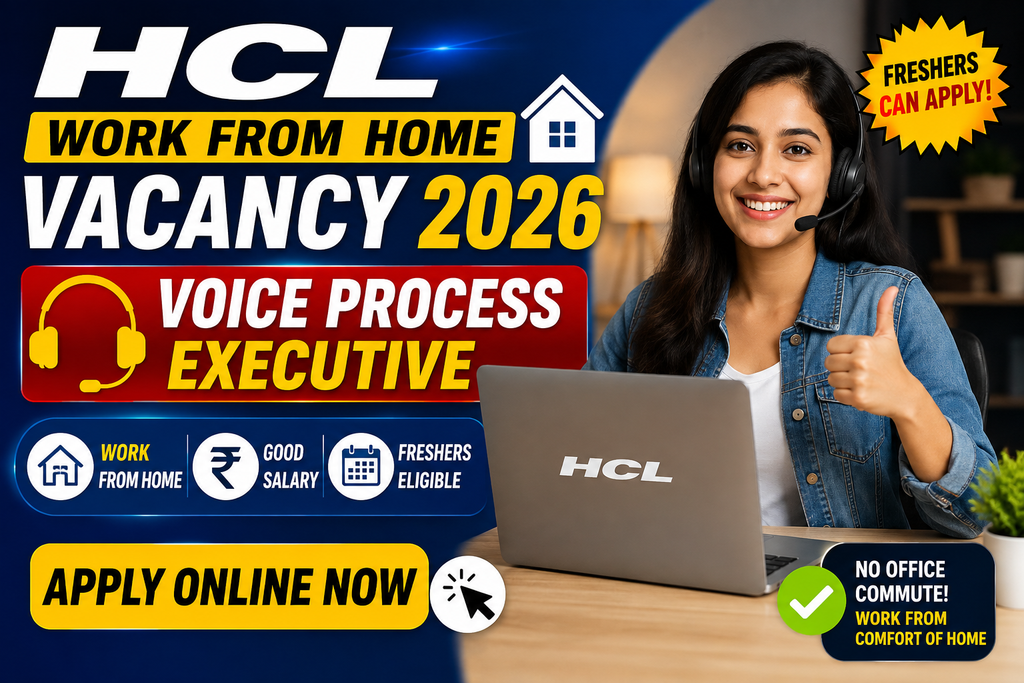 HCL Work From Home Vacancy 2026 | Voice Process Executive | Apply Online Now