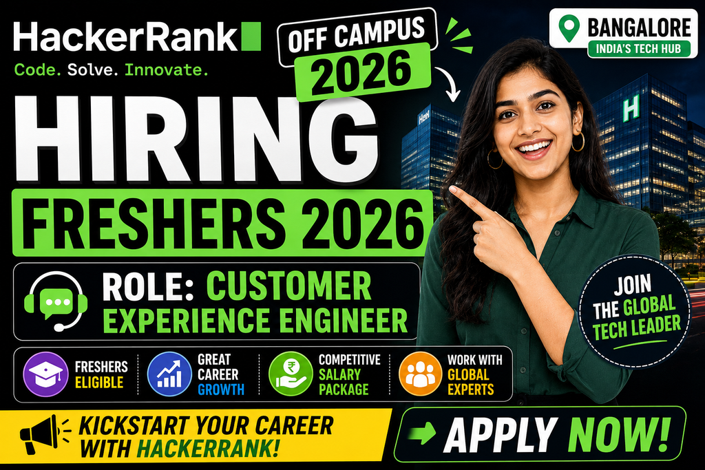 HackerRank Off Campus 2026 Hiring Fresher For Customer Experience Engineer | Bangalore