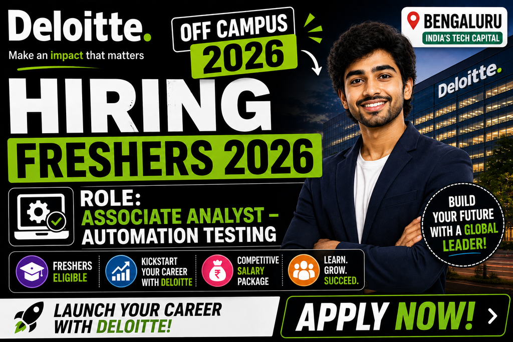 Deloitte Off Campus 2026 Hiring Fresher For Associate Analyst – Automation Testing | Bengaluru