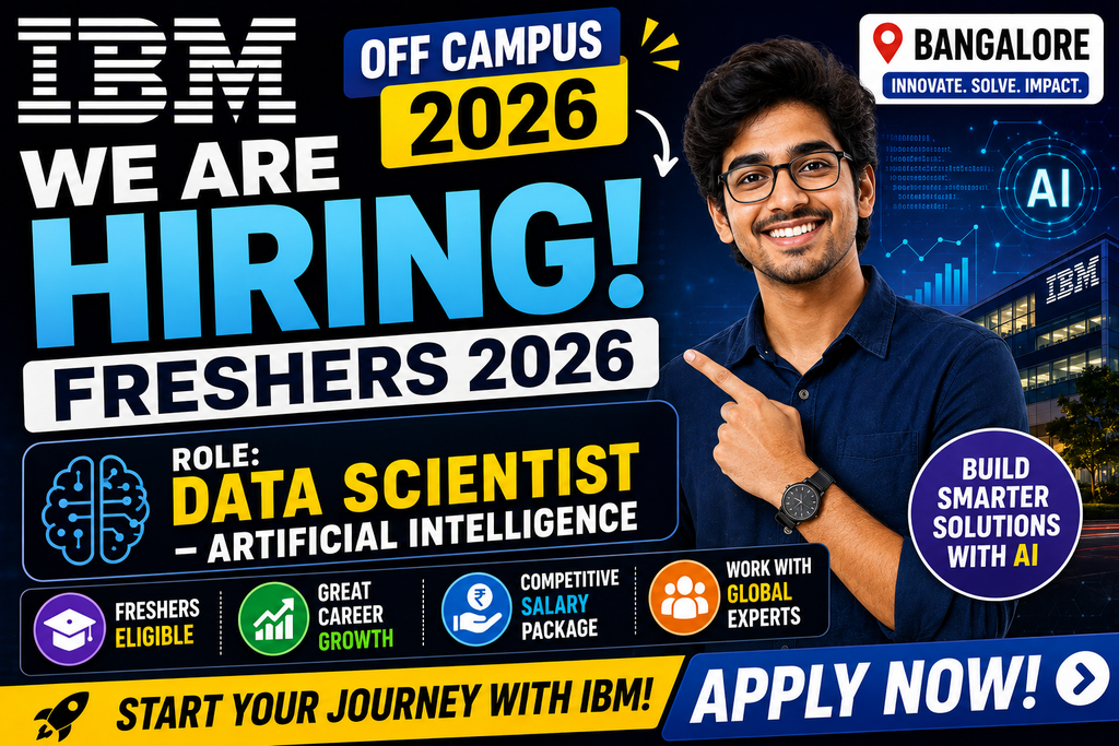 IBM Off Campus Drive 2026 Hiring Freshers For Data Scientist – Artificial Intelligence | Bangalore