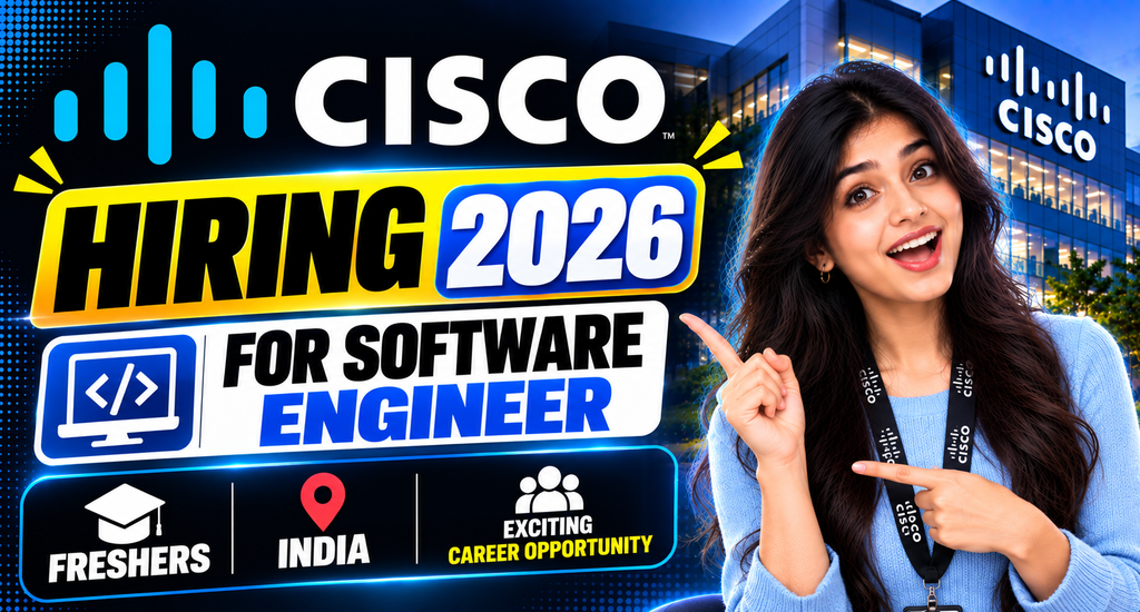 Cisco Hiring 2026 For Software Engineer | Freshers | India