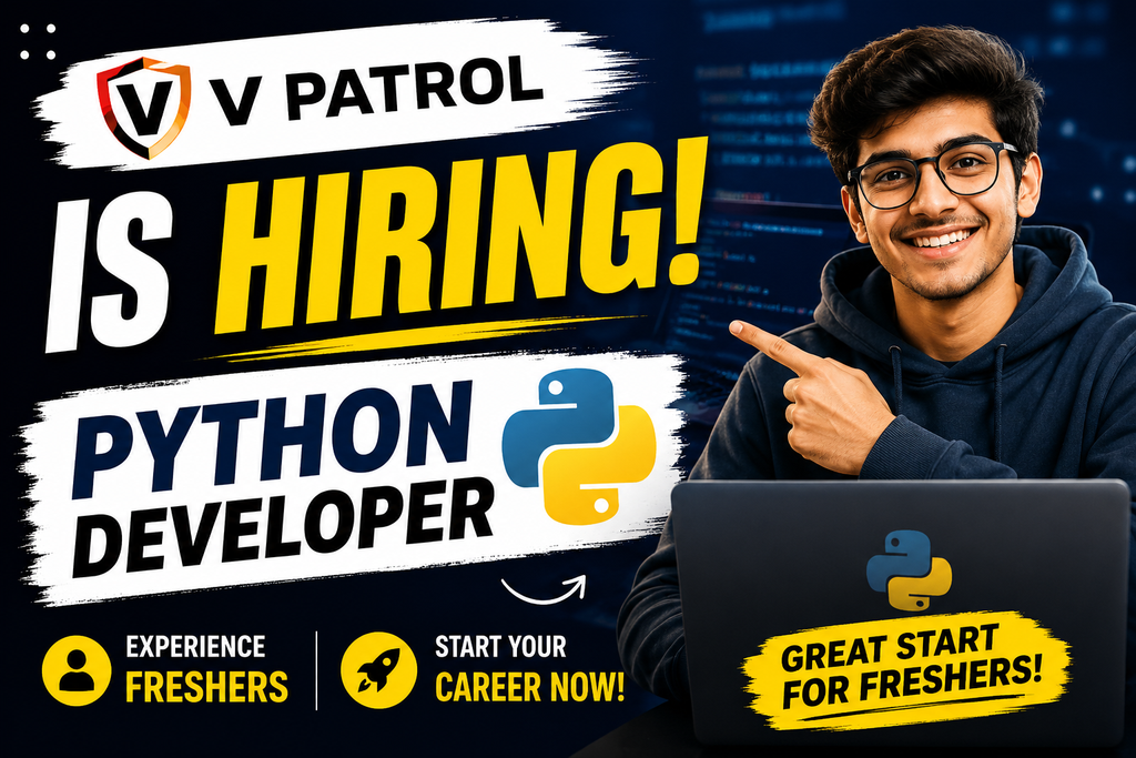 V Patrol Recruitment 2026: Python Developer – Freshers