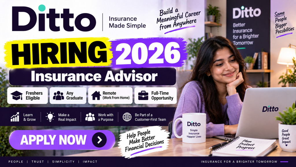 Ditto Hiring 2026 For Insurance Advisor | Remote
