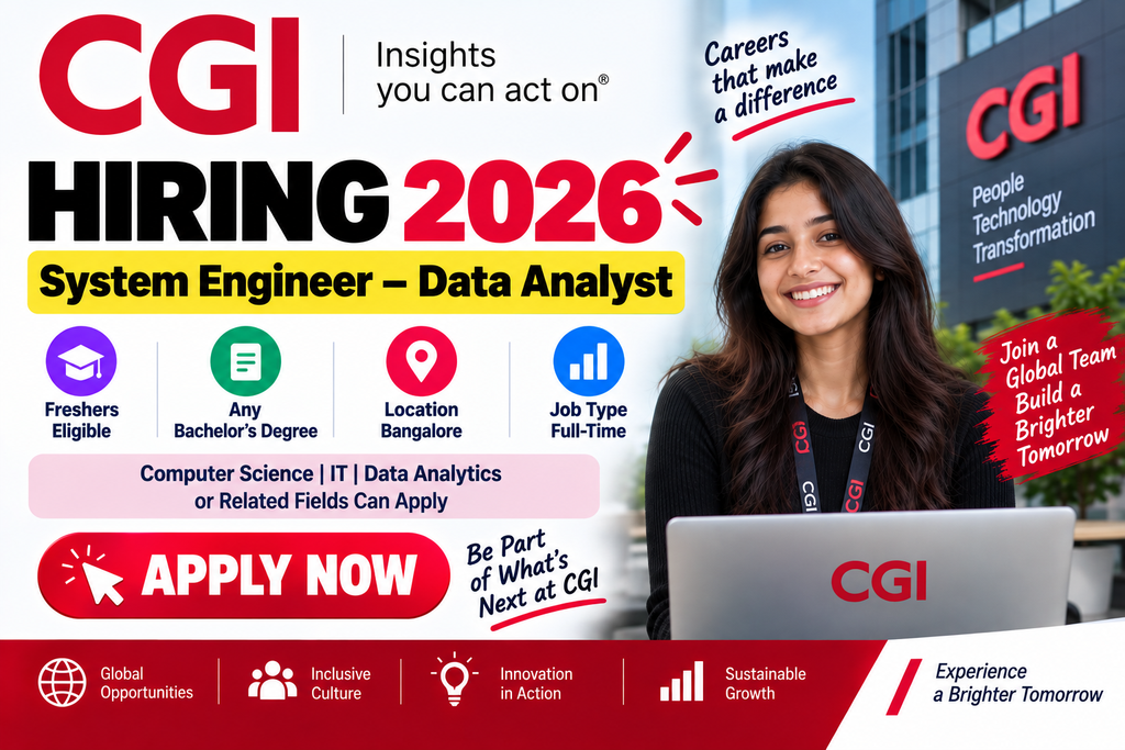 CGI Hiring 2026 For System Engineer – Data Analyst | Bangalore