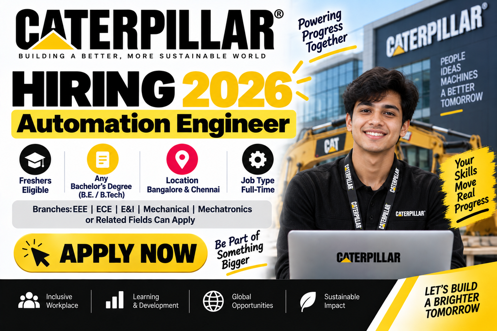 Caterpillar Hiring 2026 For Automation Engineer | Bangalore & Chennai