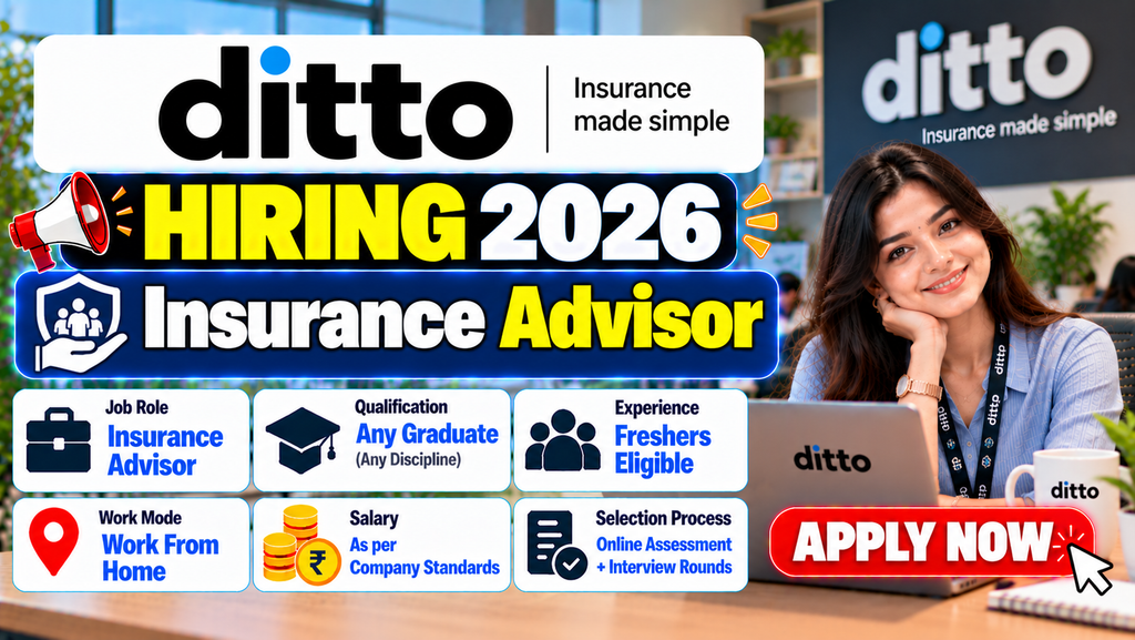 Ditto Hiring 2026 For Insurance Advisor
