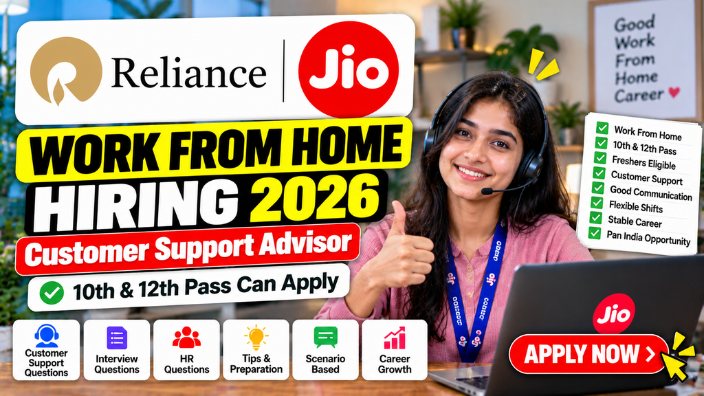 Reliance Jio Work From Home Hiring 2026 For Customer Support Advisor | 10th & 12th Pass